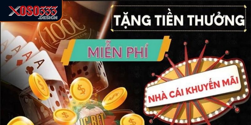Khuyến mãi casino Xoso333 mang đến cơ hội tuyệt vời 